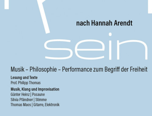 27.11.21 19 Uhr „… frei sein“ Musik Philosophie Perfomance nach Hannah Arendt